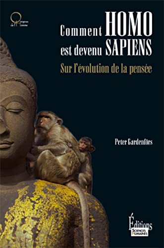 Imagen de archivo de Comment homo est devenu sapiens : Sur l'volution de la pense a la venta por medimops