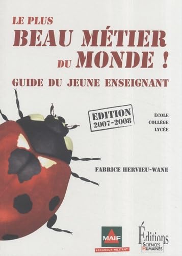 9782912601582: Le plus beau mtier du monde !: Guide du jeune enseignant