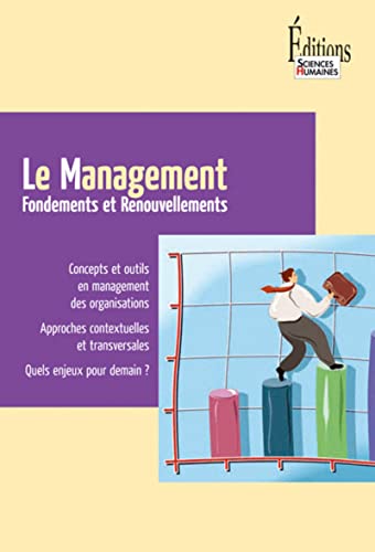 Stock image for Le Management. Fondements et renouvellements for sale by Ammareal