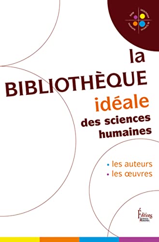 Beispielbild fr La Biblioth que id ale des Sciences Humaines zum Verkauf von WorldofBooks