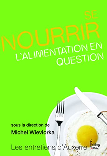 Beispielbild fr Se nourrir : L'alimentation en question zum Verkauf von medimops