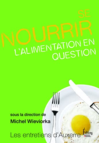 Stock image for Se nourrir : L'alimentation en question for sale by medimops