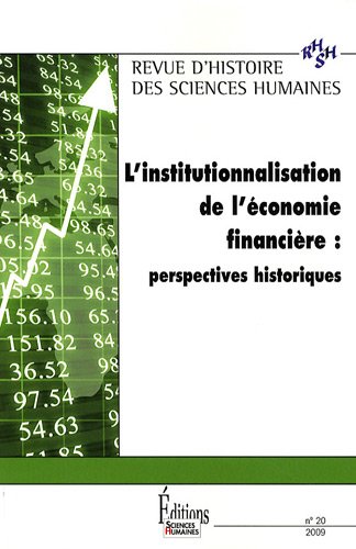 Stock image for Revue d'histoire des sciences humaines, N 20, 2009 : L'institutionnalisation de l'conomie financire : perspectives historiques for sale by BIBLIO-NET
