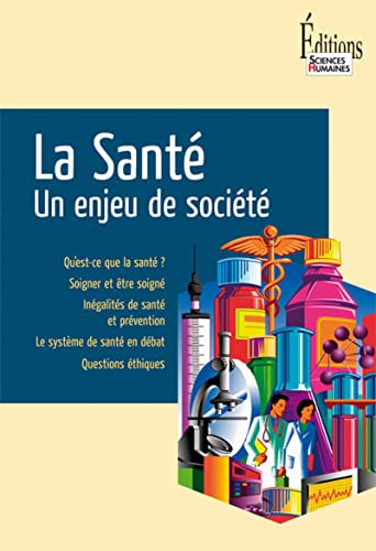 Stock image for La Sant : Un enjeu de socit for sale by medimops