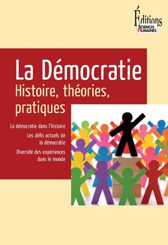 9782912601988: La Dmocratie: Histoire, thories, pratiques