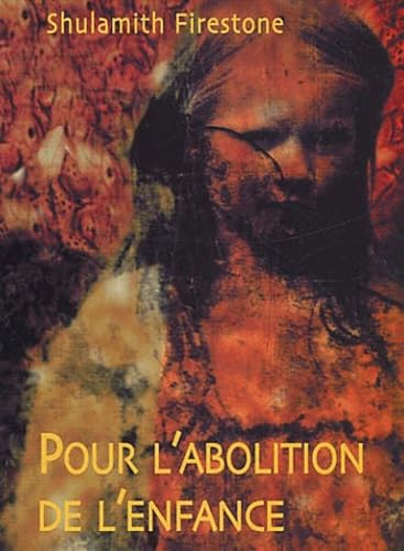 Immagine dell'editore per Pour L'abolition De L'enfance venduto da RECYCLIVRE