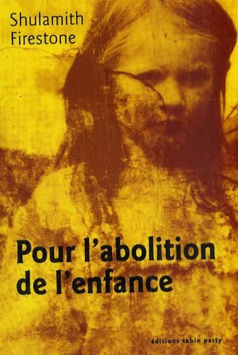 Immagine dell'editore per Pour l'abolition de l'enfance venduto da LeLivreVert