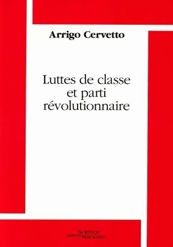 Beispielbild fr Luttes de classe et parti rvolutionnaire zum Verkauf von medimops