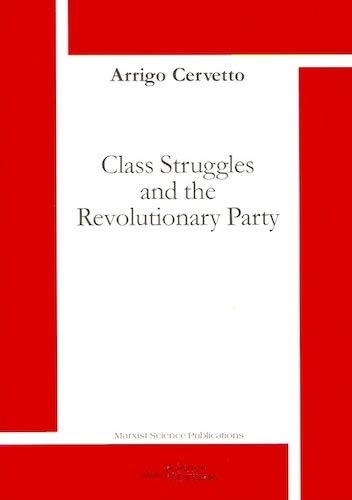 Stock image for Class Struggles and the Revolutionary Party for sale by AwesomeBooks