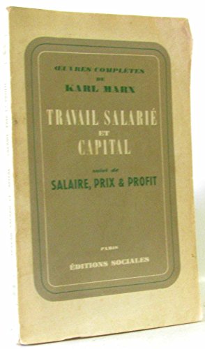 Stock image for Travail salari et capital : Suivi de Salaire, prix et profit for sale by medimops