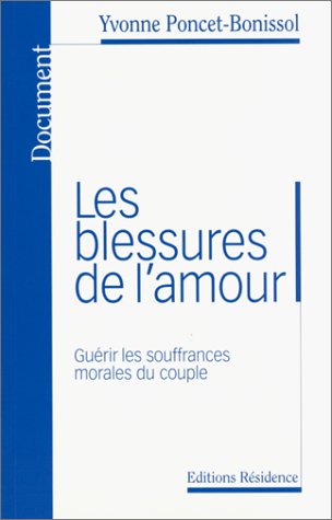 Beispielbild fr Les Blessures de l'amour zum Verkauf von LIVREAUTRESORSAS