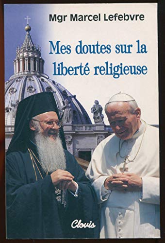 Beispielbild fr Mes Doutes Sur La Libert Religieuse zum Verkauf von RECYCLIVRE