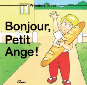 Beispielbild fr Bonjour, Petit Ange zum Verkauf von medimops