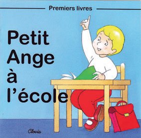 Beispielbild fr Petit Ange  l'cole zum Verkauf von Ammareal