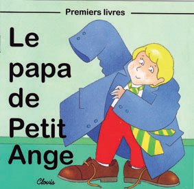Beispielbild fr Le Papa De Petit Ange zum Verkauf von RECYCLIVRE