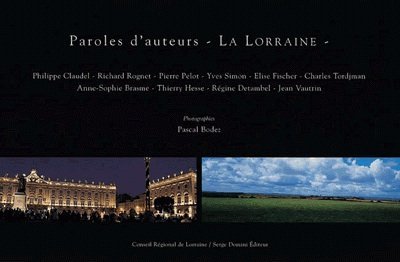 9782912645920: Paroles d'auteurs : La Lorraine