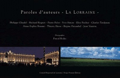 Stock image for Paroles d'auteurs : La Lorraine for sale by Ammareal