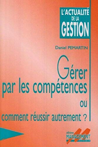 Stock image for Grer par les comptences ou comment russir autrement ? for sale by medimops