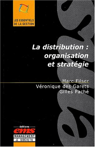 Beispielbild fr La Distribution : Organisation Et Stratgie zum Verkauf von RECYCLIVRE