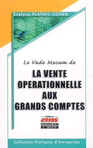 Stock image for Le Vade Mecum de la vente oprationnelle aux grands comptes for sale by Ammareal