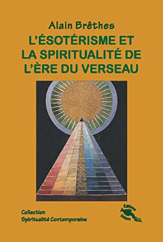 Beispielbild fr L'sotrisme et la spiritualit de l're du Verseau zum Verkauf von Gallix