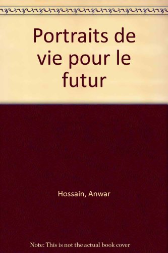 Stock image for Portraits de vie pour le futur for sale by A TOUT LIVRE