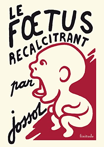 Stock image for Le foetus rcalcitrant for sale by medimops