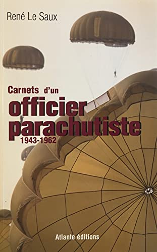 Beispielbild fr Carnets D'un Officier Parachutiste : 1943-1962 zum Verkauf von RECYCLIVRE