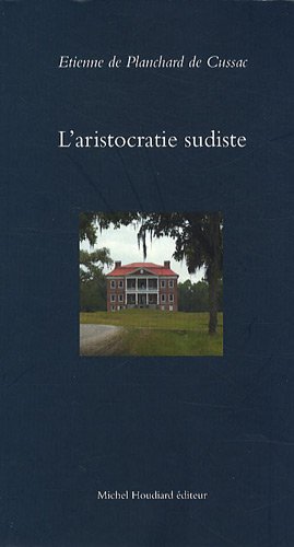 9782912673923: L'aristocratie sudiste