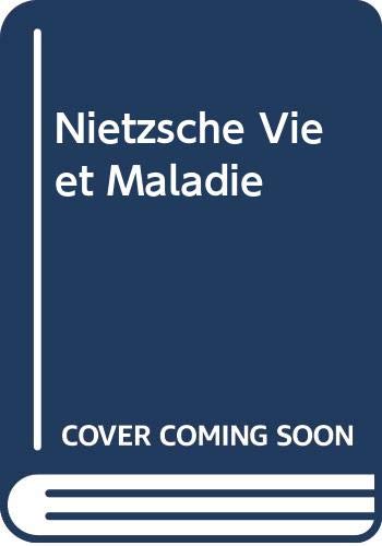 Beispielbild fr Nietzsche vie et maladie (PHILOSOPHIE) zum Verkauf von Gallix