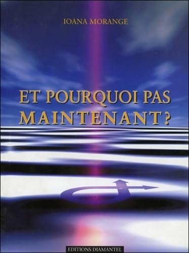 9782912677006: Et pourquoi pas maintenant ?