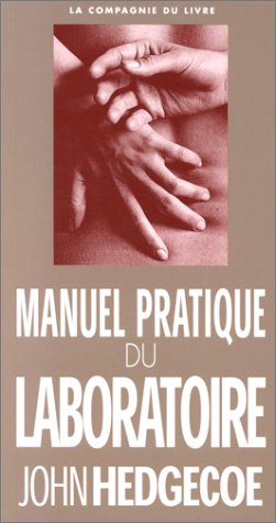 Manuel pratique du laboratoire (9782912679130) by Hedgecoe, John