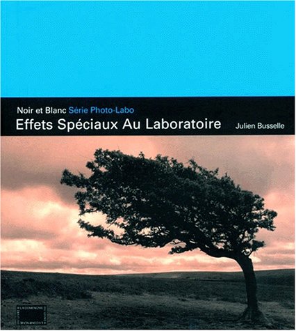 Effets speciaux au laboratoire (9782912679215) by Busselle, Julien