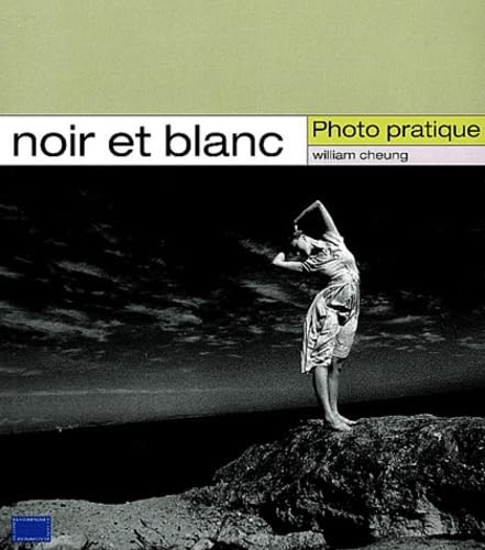 Noir et blanc (9782912679482) by Cheung, William