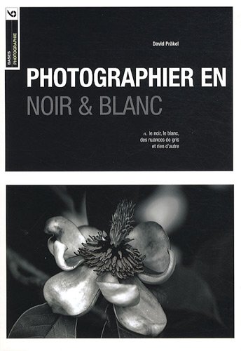 Beispielbild fr Photographier en noir et blanc zum Verkauf von medimops