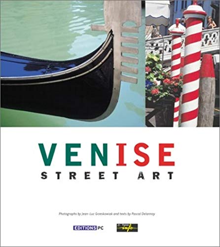 Stock image for Venise Street Art [Apr 15, 2003] Delannoy, Pascal et Grzeskowiak, Jea. for sale by Shanti