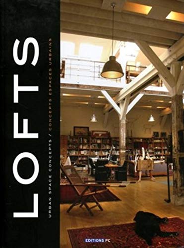 Stock image for Lofts 1 : Concepts espaces urbains, dition bilingue franais-anglais for sale by medimops