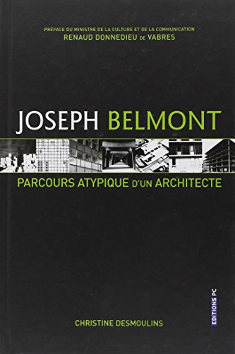 Imagen de archivo de Joseph Belmont : Parcours atypique d'un architecte a la venta por medimops