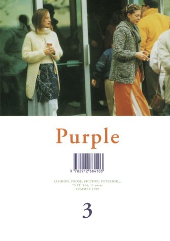 Stock image for Purple: Fashion, Prose, Fiction, Interior Summer 1999 Association Belle Heleine. for sale by INGARDIO