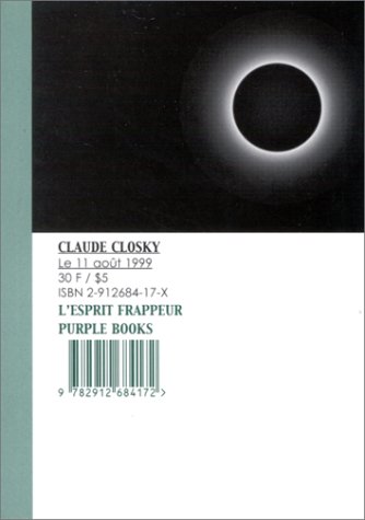 Claude Closky: Le 11 Aout 1999 (9782912684172) by Claude Closky