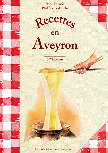 9782912690142: Recettes en Aveyron (cuisine aveyronnaise), Aubrac