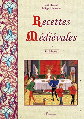 Stock image for Recettes mdivales : 125 recettes de cuisine du Moyen ge for sale by medimops