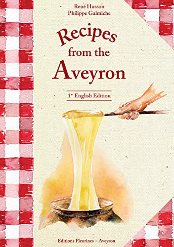 Stock image for Recipes from the Aveyron for sale by Gallix