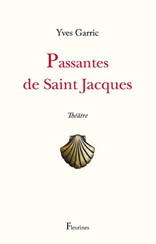 Beispielbild fr Passantes de Saint Jacques (dialogue thatral entre deux plerines aveyronnaises) [Broch] Garric, Yves zum Verkauf von BIBLIO-NET