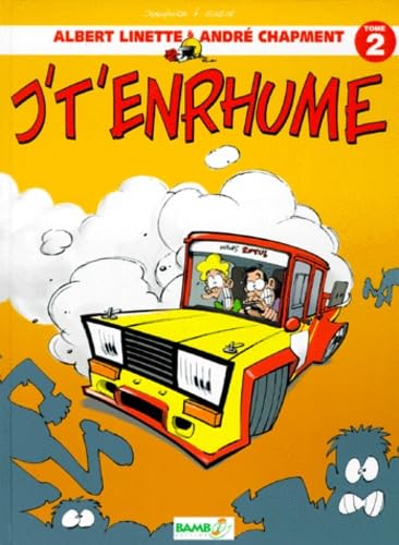 Beispielbild fr Albert Linette & Andr Chapement : Tome 2, J't'enrhume (Divers) zum Verkauf von DER COMICWURM - Ralf Heinig