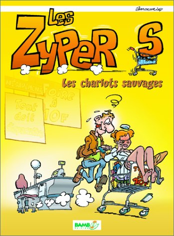Beispielbild fr Les Zypers. Les Chariots Sauvages zum Verkauf von RECYCLIVRE
