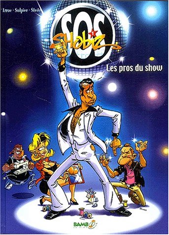 9782912715487: Sos Shobiz Tome 1 : Les Pros Du Show