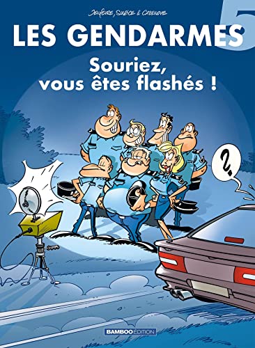 Beispielbild fr LES GENDARMES - TOME 5 - SOURIEZ VOUS ETES FLASHES ! zum Verkauf von LiLi - La Libert des Livres