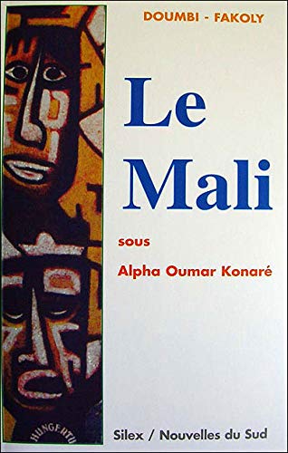 Imagen de archivo de Le Mali sous Alpha Oumar Konar a la venta por Tamery