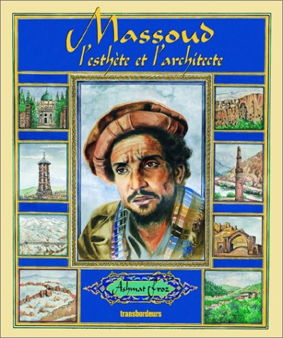 9782912728012: Massoud, l'esthte et l'architecte